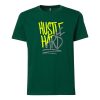 Hustle Hard Green T Shirts