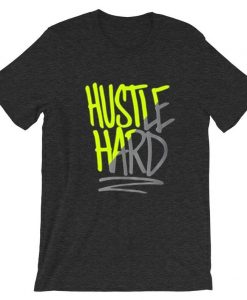 Hustle Hard Grey AsphaltT-Shirt