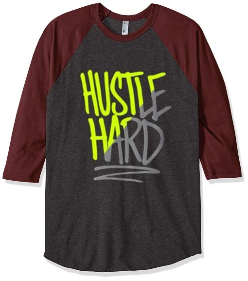 Hustle Hard Grey Brown RaglanT shirts