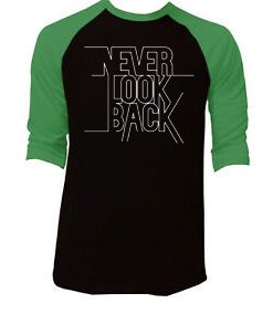 Never Look Back Black Green Raglan T shirts