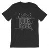 Never Look Back Grey Asphalt T shirts