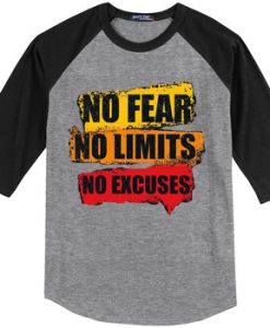 No Fear No Limits No Excuse Grey Black Raglan T shirts