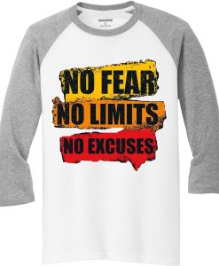 No Fear No Limits No Excuse White Grey Raglan T shirts