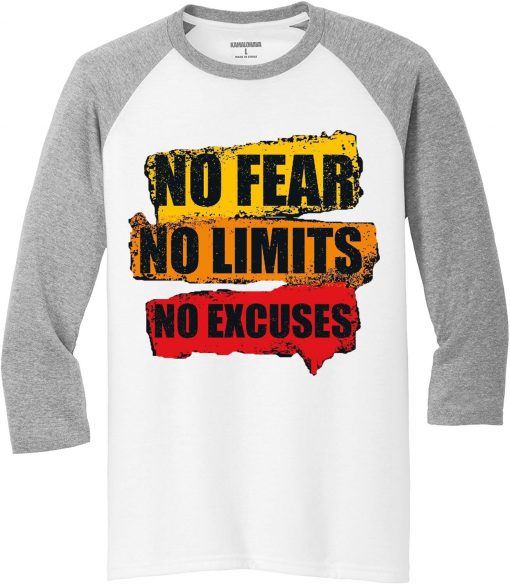 No Fear No Limits No Excuse White Grey Raglan T shirts