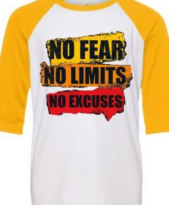 No Fear No Limits No Excuse White Yellow Raglan T shirts