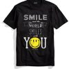 The World Smile With You Black T shirts