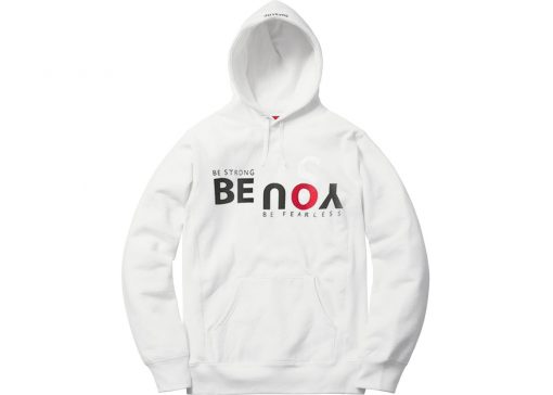 Be Strong You Be Fearless White Hoodie