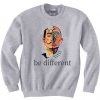 Be different Grey Sweatshirts