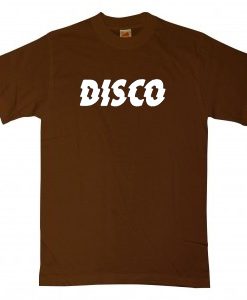 Disco Brown T shirts