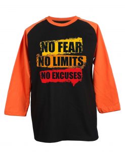 No Fear No Limits No Excuse Black Orange Raglan T shirts