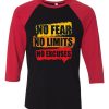 No Fear No Limits No Excuse Black Red Raglan T shirts