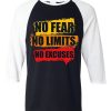 No Fear No Limits No Excuse Black White Raglan T shirts