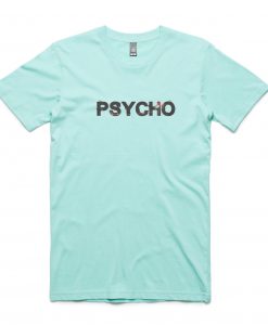 Psycho Green Mint T shirts