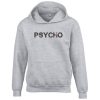 Psycho Grey Hoodie