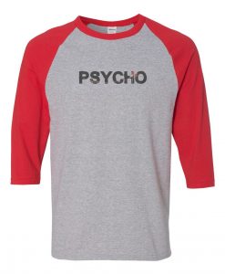 Psycho Grey Red Raglan T shirts