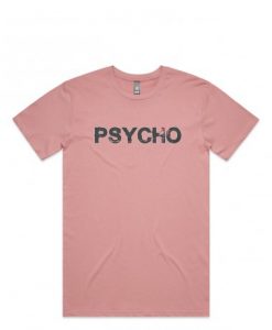 Psycho Pink T-shirts