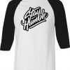 Stay Humblee White Black Raglan T shirts