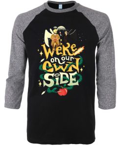 We re on Our Own Side Black Grey Raglan T-Shirt