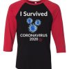 I Survived Corona Virus 2020 Black Red Raglan T shirts