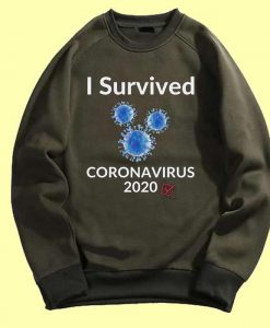 I Survived Corona Virus 2020 Green Army Sweatshirts