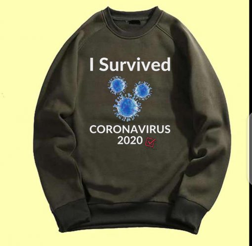 I Survived Corona Virus 2020 Green Army Sweatshirts