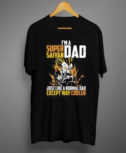 I'm a super Saiyan dad Black T shirts