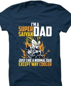 I'm a super Saiyan dad Blue Navy T shirts