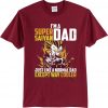 I'm a super Saiyan dad Maroon T shirt