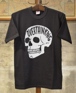 Overthinking BlackT shirts