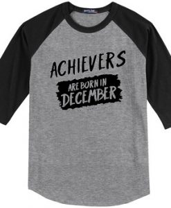 Archievers Are Born In December Grey Black Raglan T shirts