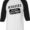 Archievers Are Born In December White Black Raglan T shirts