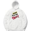 Just Be Nice White Hoodie