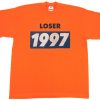 Looser Youth 1997 Orange T shirts