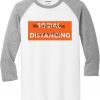 Social Distancing We Will Survive White Grey Raglan T shirts