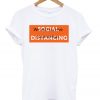 Social Distancing We Will Survive White T shirts