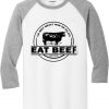 The West Wasn’t Won On Salads Eat Beef Blue White Grey Raglan T shirts