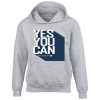 Yes You Can Grey Hoodie