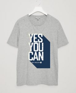 Yes You Can Grey T shirts