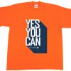 Yes You Can Orange T shirts