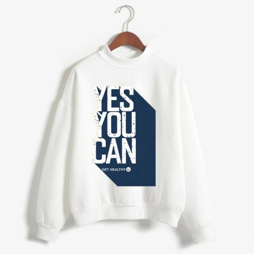 Yes You Can White Sweatshirts