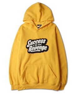 Success is The Best Revenge Yellow Hoodie