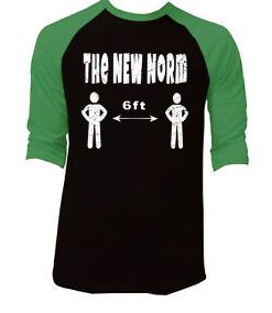 The New Normal 6 Feet Black Green Raglan T shirts