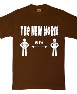 The New Normal 6 Feet Brown T shirts