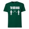 The New Normal 6 Feet Green T shirts