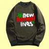 The New Normal Lives Green Army Sweatshirts