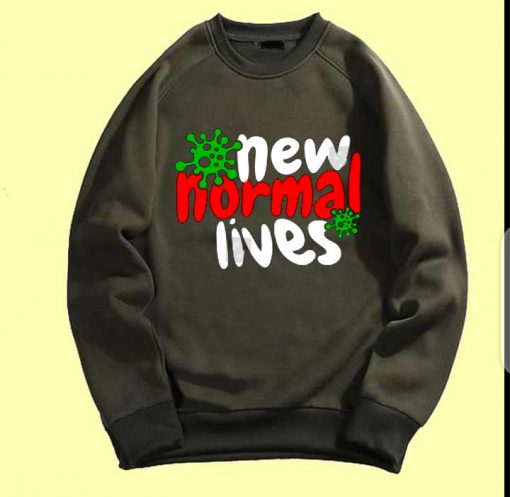 The New Normal Lives Green Army Sweatshirts