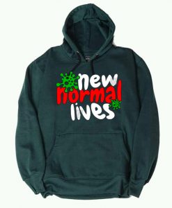 The New Normal Lives Green Hoodie