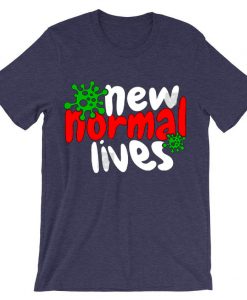 The New Normal Lives Purple T shirts