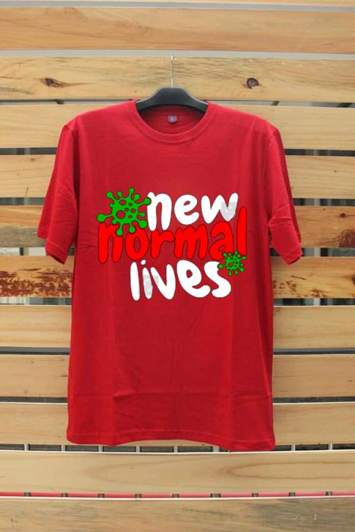 The New Normal Lives Red T shirts