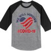 We Will Survive From Covid-19 Grey Black Raglan T shirts